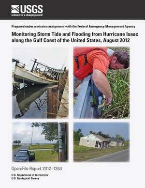 Monitoring Storm Tide and Flooding from Hurricane Isaac Along the Gulf Coast of the United States, August 2012 de U. S. Department of the Interior