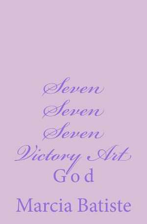 Seven Seven Seven Victory Art de Wilson, Marcia Batiste Smith