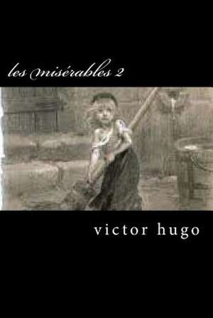 Les Miserables 2 de Victor Hugo