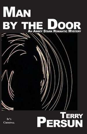 Man by the Door de Terry Persun