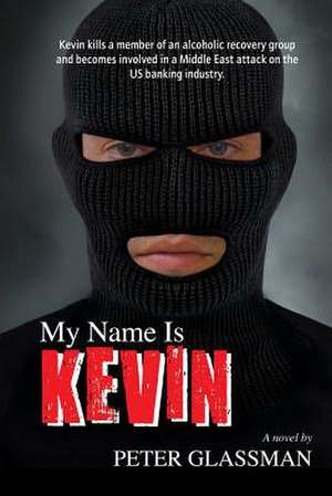 My Name Is Kevin de Peter Glassman