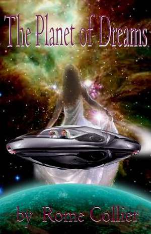 The Planet of Dreams de Rome Collier