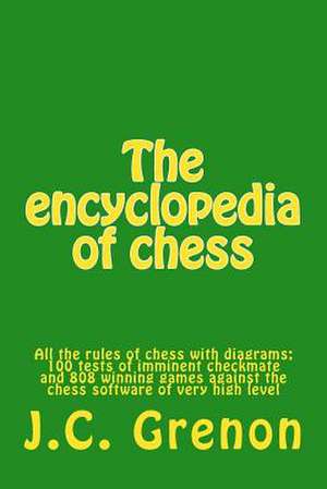 The Encyclopedia of Chess de J. C. Grenon