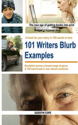 101 Writers Short Blurb Examples de Quentin Cope