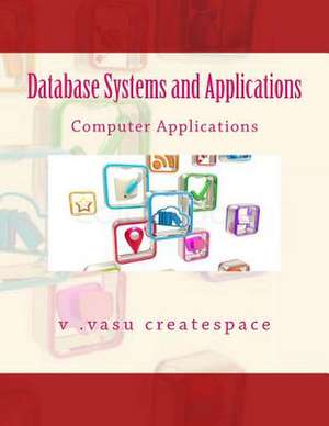 Database Systems and Applications de Dr V. Vasu Creatspace