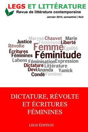 Dictature, Revolte Et Ecritures Feminines de Webert Charles