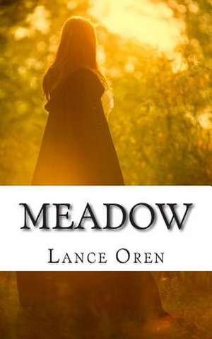 Meadow de Lance Oren