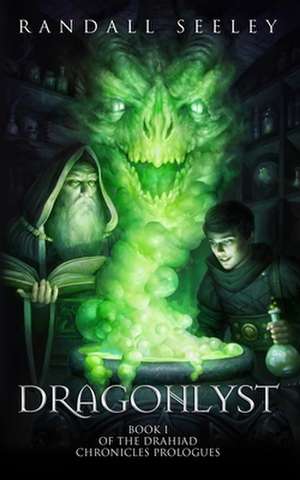 Dragonlyst de Randall Seeley