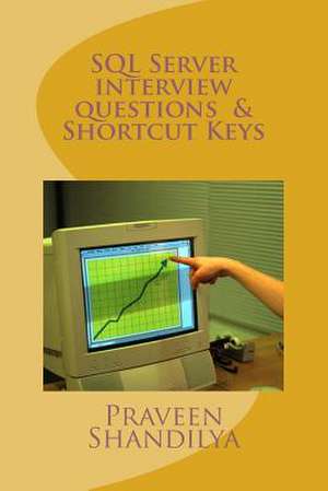 SQL Server Interview Questions & Shortcut Keys de Praveen Shandilya