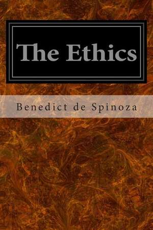 The Ethics de Benedict de Spinoza