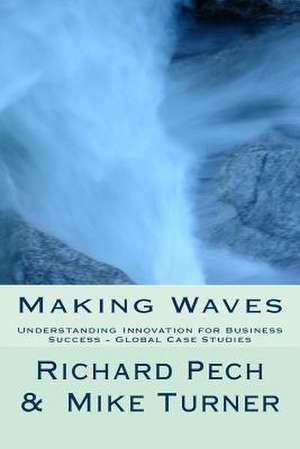 Making Waves de Richard Pech