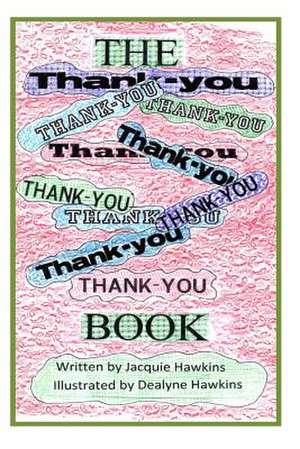 The Thank-You Book de Jacquie Lynne Hawkins