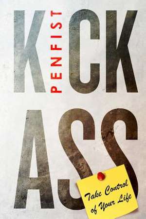 Kick Ass de Pen Fist