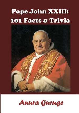 Pope John XXIII de Anura Guruge