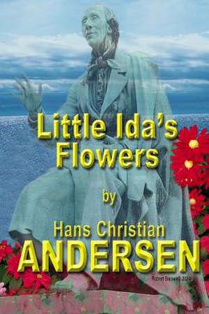 Little Ida's Flowers de Hans Christian Andersen