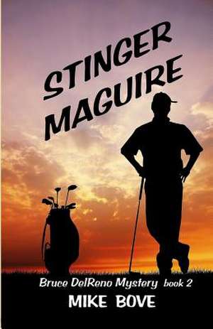 Stinger Maguire de Mike Bove