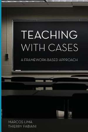 Teaching with Cases de Marcos C. Lima