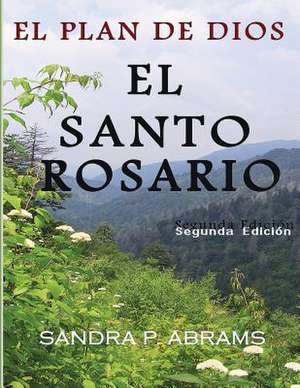 El Santo Rosario de Sandra P. Abrams