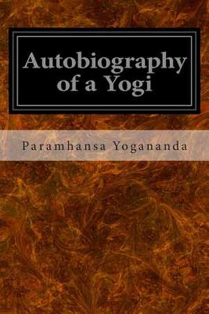 Autobiography of a Yogi de Paramhansa Yogananda