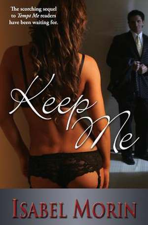Keep Me de Isabel Morin