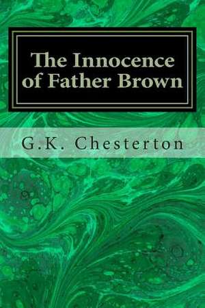 The Innocence of Father Brown de G. K. Chesterton