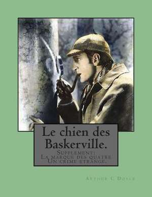 Le Chien Des Baskerville. de M. Arthur Conan Doyle