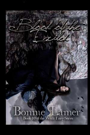 Blood of the Exiled de Bonnie Lamer