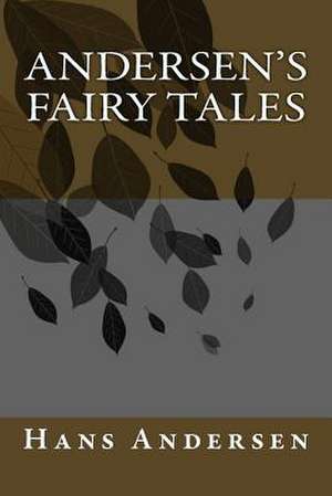 Andersen's Fairy Tales de MR Hans Christian Andersen