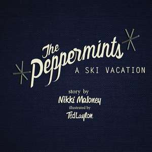 The Peppermints de Mrs Nikki Maloney