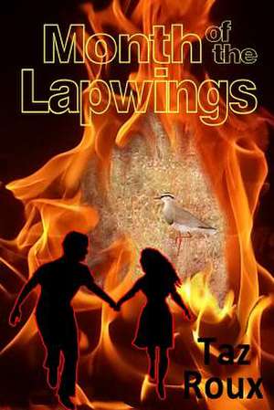 Month of the Lapwings de Taz Roux