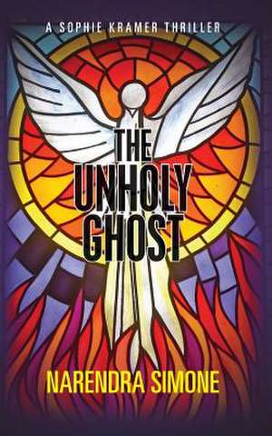 The Unholy Ghost de Narendra Simone