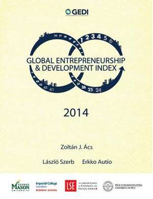 Global Entrepreneurship and Development Index 2014 de Zoltan J. Acs