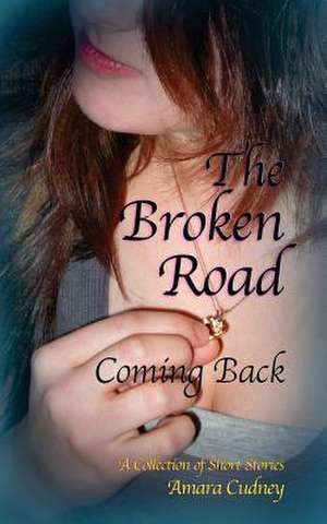 The Broken Road de MS Amara Cudney