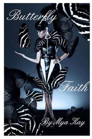 Butterfly Faith de Mya Kay