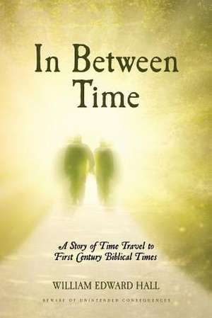 In Between Time de William Edward Hall