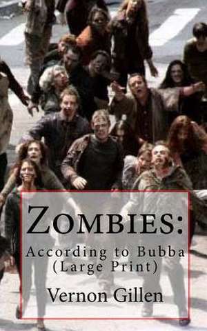 Zombies de Vernon Gillen