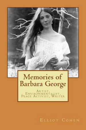 Memories of Barbara George de Elliot Cohen