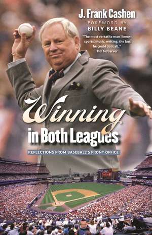 Winning in Both Leagues: Reflections from Baseball's Front Office de J. Frank Cashen