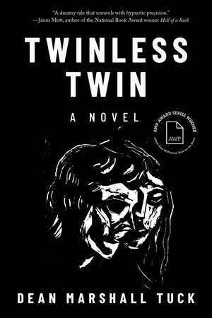 Twinless Twin: A Novel de Dean Marshall Tuck