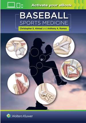 Baseball Sports Medicine de Dr. Christopher S Ahmad MD