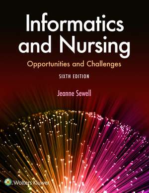 Informatics and Nursing de Jeanne Sewell