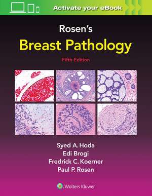 Rosen's Breast Pathology de Syed A. Hoda MD