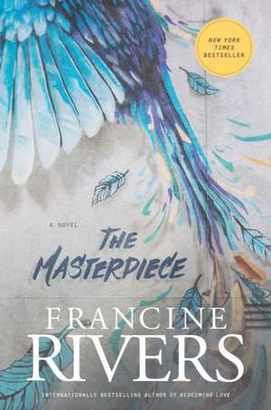 The Masterpiece de Francine Rivers