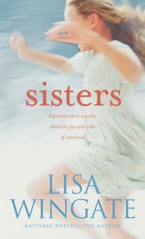 Sisters de Lisa Wingate