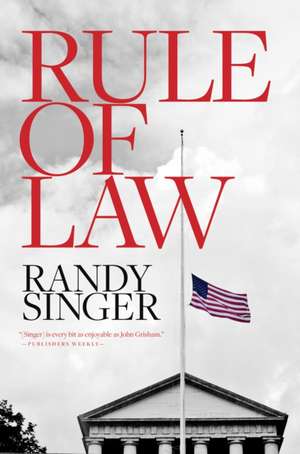 Rule of Law de Randy Singer