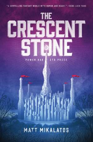 The Crescent Stone de Matt Mikalatos