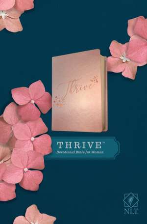 NLT Thrive Devotional Bible for Women (Leatherlike, Rose Metallic )