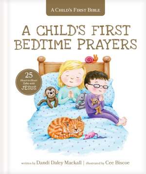 A Child's First Bedtime Prayers de Dandi Daley Mackall