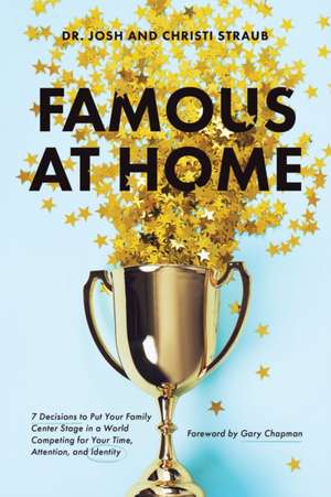 Famous at Home de Josh Straub