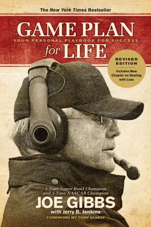 Game Plan for Life de Joe Gibbs